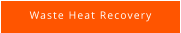 Waste Heat Recovery
