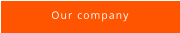 Our company