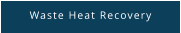Waste Heat Recovery